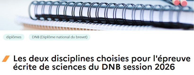 Disciplines choisies pour l’épreuve écrite de Sciences du DNB session 2026